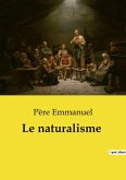 Le naturalisme Le naturalisme