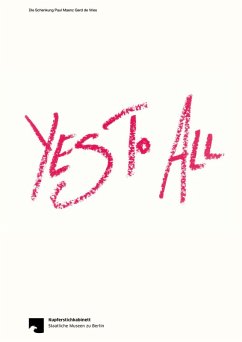 Cover Yes To All: Die Schenkung Paul Maenz Gerd Vries