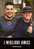 I Migliori Amici I Migliori Amici