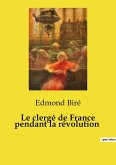 Le clergé de France pendant la révolution Le clergé de France pendant la révolution