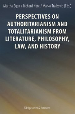 Cover Perspectives on Authoritarianism and Totalitarianism from Literature, Philosophy, Law, and History