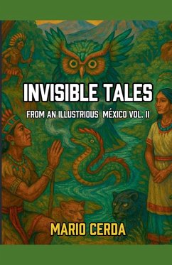 Invisible Tales From an Ilustrious México Vol. II - Cerda, Mario