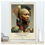 Afrikanische Anmut in Geometrie (hochwertiger Premium Wandkalender 2026 DIN A2 hoch), Kunstdruck in Hochglanz