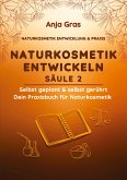 Naturkosmetik entwickeln Säule 2 Naturkosmetik entwickeln Säule 2
