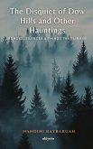 The Disquiet of Dow Hills and Other Hauntings