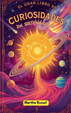 Cover El Gran Libro de Curiosidades del Sistema Solar