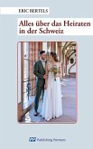 Heiraten in der Schweiz Heiraten in der Schweiz