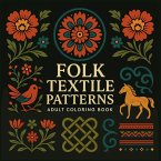 Folk Textile Patterns - Adult Coloring Book Folk Textile Patterns - Adult Coloring Book