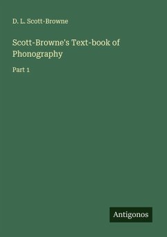 Scott-Browne's Text-book of Phonography - Scott-Browne, D. L.