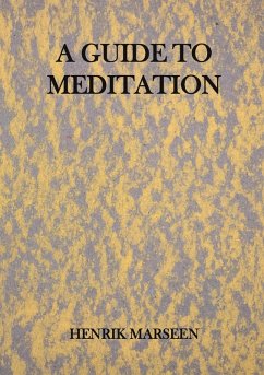 A Guide To Meditation A Guide To Meditation
