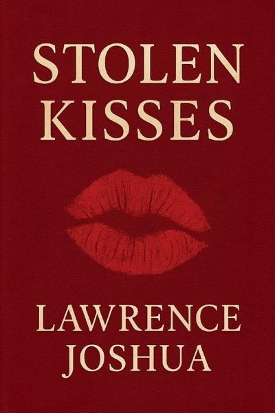 STOLEN KISSES