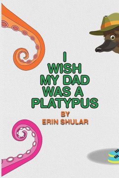 Cover I Wish My Dad Was a Platypus