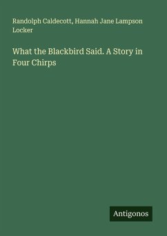 Cover What the Blackbird Said. A Story in Four Chirps