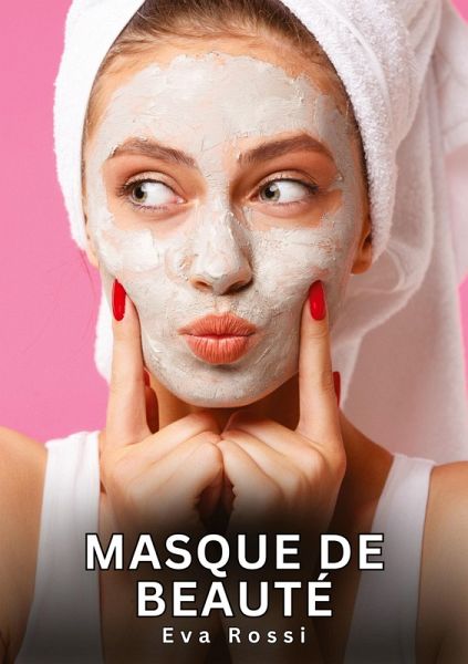 Masque de Beauté