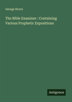 Cover The Bible Examiner : Containing Various Prophetic Expositions