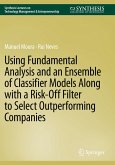 Using Fundamental Analysis and an Ensemble of Classifier Models Along with a Risk-Off Filter to Select Outperforming Companies