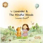 Lavender & The Mindful Woods Lavender & The Mindful Woods