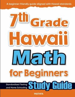 7th Grade Hawaii Math for Beginners - Eslamian, Hamid 7th Grade Hawaii Math for Beginners - Eslamian, Hamid