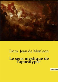Cover Le sens mystique de l'apocalypse