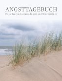 Mein Angsttagebuch   Tagebuch gegen Depressionen und Ängste   Arbeitsbuch zur Angstbewältigung und Selbsthilfe - Angst-Therapie bei Angstzuständen   Für 12 Wochen