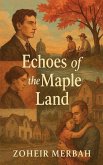 Echoes of the Maple Land