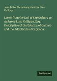 Letter from the Earl of Shrewsbury to Ambrose Lisle Phillipps, Esq.: Descriptive of the Estatica of Caldaro and the Addolorata of Capriana Letter from the Earl of Shrewsbury to Ambrose Lisle Phillipps, Esq.: Descriptive of the Estatica of Caldaro and the Addolorata of Capriana