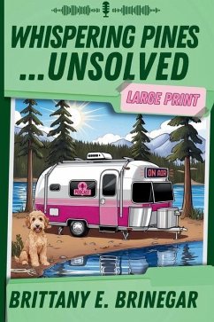 Whispering Pines...Unsolved - Brinegar, Brittany E.