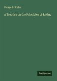 A Treatise on the Principles of Rating