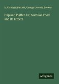 Cup and Platter. Or, Notes on Food and its Effects