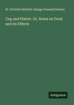 Cover Cup and Platter. Or, Notes on Food and its Effects