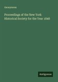 Proceedings of the New York Historical Society for the Year 1848 Proceedings of the New York Historical Society for the Year 1848