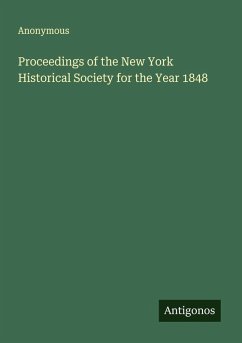 Proceedings of the New York Historical Society for the Year 1848 - Anonymous