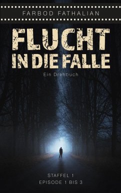 Flucht in die Falle - Fathalian, Farbod