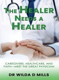 The Healer Needs a Healer The Healer Needs a Healer