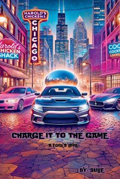 Charge It To The Game ( A Fool's Love ) - Hill, Sulie