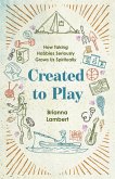 Created to Play (eBook, ePUB)
