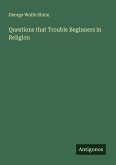 Questions that Trouble Beginners in Religion