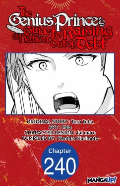 The Genius Prince's Guide to Raising a Nation Out of Debt #240 (eBook, ePUB) - Toba, Toru; Mda; Kurimoto, Kentaro