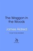 A Wagon in the Woods (eBook, ePUB)