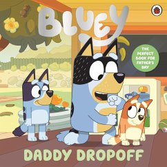 Bluey: Daddy Dropoff (eBook, ePUB) Cover Bluey: Daddy Dropoff (eBook, ePUB)