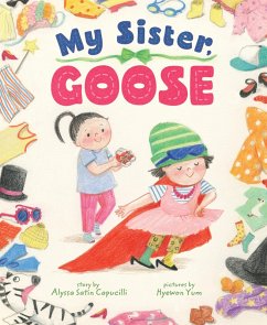 My Sister, Goose (eBook, ePUB) - Capucilli, Alyssa