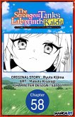 The Strongest Tank's Labyrinth Raids -A Tank with a Rare 9999 Resistance Skill Got Kicked from the Hero's Party- #058 (eBook, ePUB)