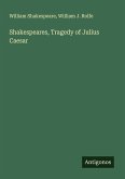 Shakespeares, Tragedy of Julius Caesar Shakespeares, Tragedy of Julius Caesar