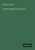 A Little Pilgrim in the Unseen