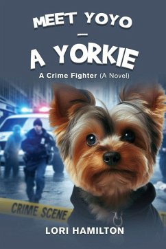 Meet Yoyo - A Yorkie - Lori Hamilton