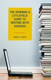The Rowman & Littlefield Guide to Writing with Sources (eBook, PDF) The Rowman & Littlefield Guide to Writing with Sources (eBook, PDF)