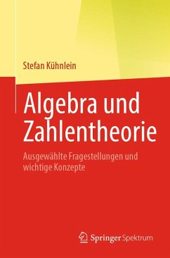 Algebra und Zahlentheorie (eBook, PDF) - Kühnlein, Stefan