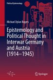 The Pluralism of Order: Physics, Epistemology and Political Thought in Germany and Austria, 1914-1945 (eBook, PDF) The Pluralism of Order: Physics, Epistemology and Political Thought in Germany and Austria, 1914-1945 (eBook, PDF)