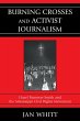 Burning Crosses and Activist Journalism... - Bild 1