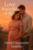 Love regardless of age (eBook, ePUB) Love regardless of age (eBook, ePUB)